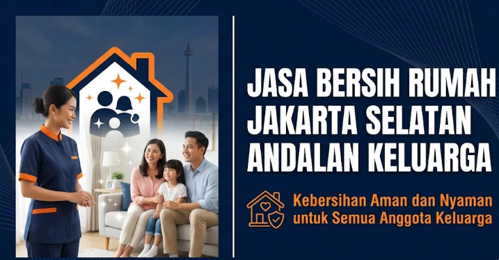 jasa bersih rumah jakarta selatan