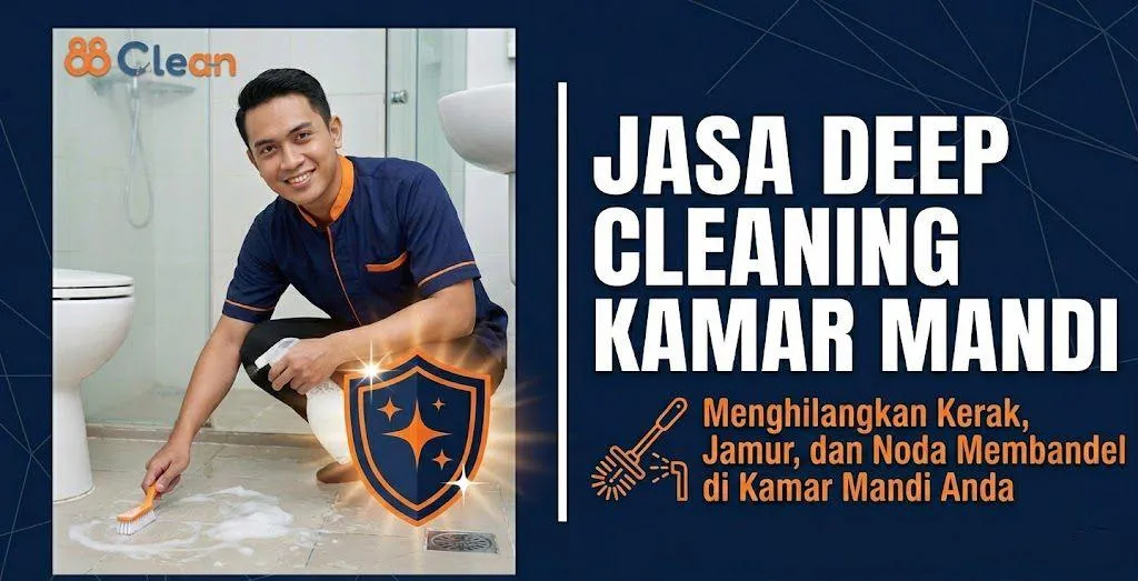 Jasa Deep Cleaning Kamar Mandi