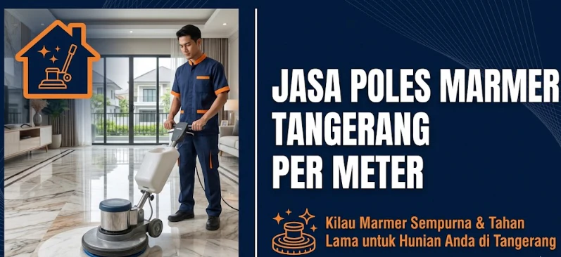 Jasa Poles Marmer Tangerang